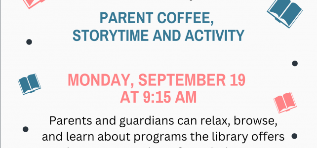 Parent Coffee, Storytime and Activity