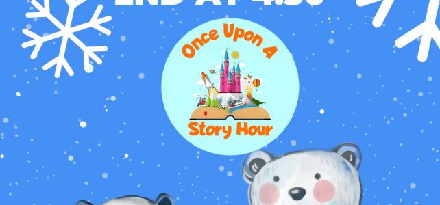 Once Upon a Story Hour!